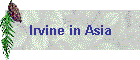 Irvine in Asia