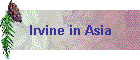 Irvine in Asia