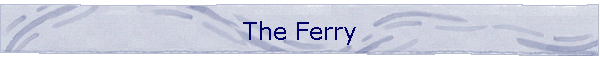 The Ferry